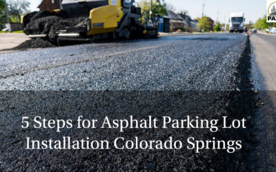 5 Steps for Asphalt Parking Lot Installation Colorado Springs